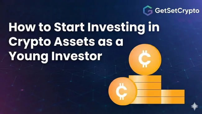 How to Start Investing in Crypto Assets as a Young Investor?