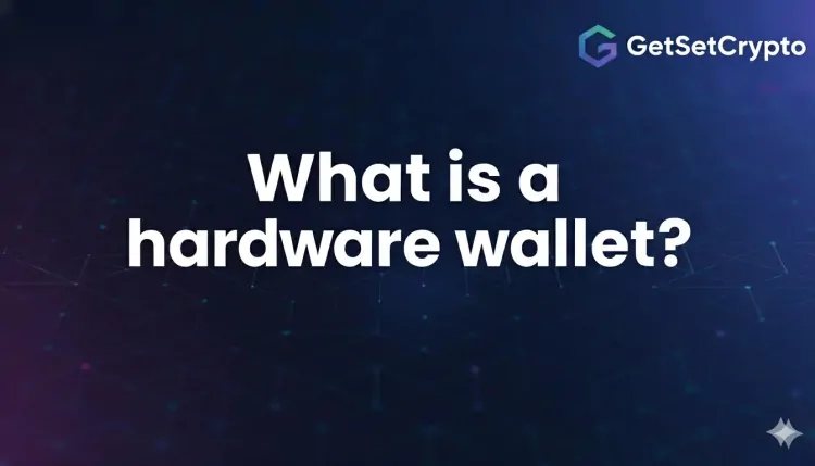 What Is a Hardware Wallet?
